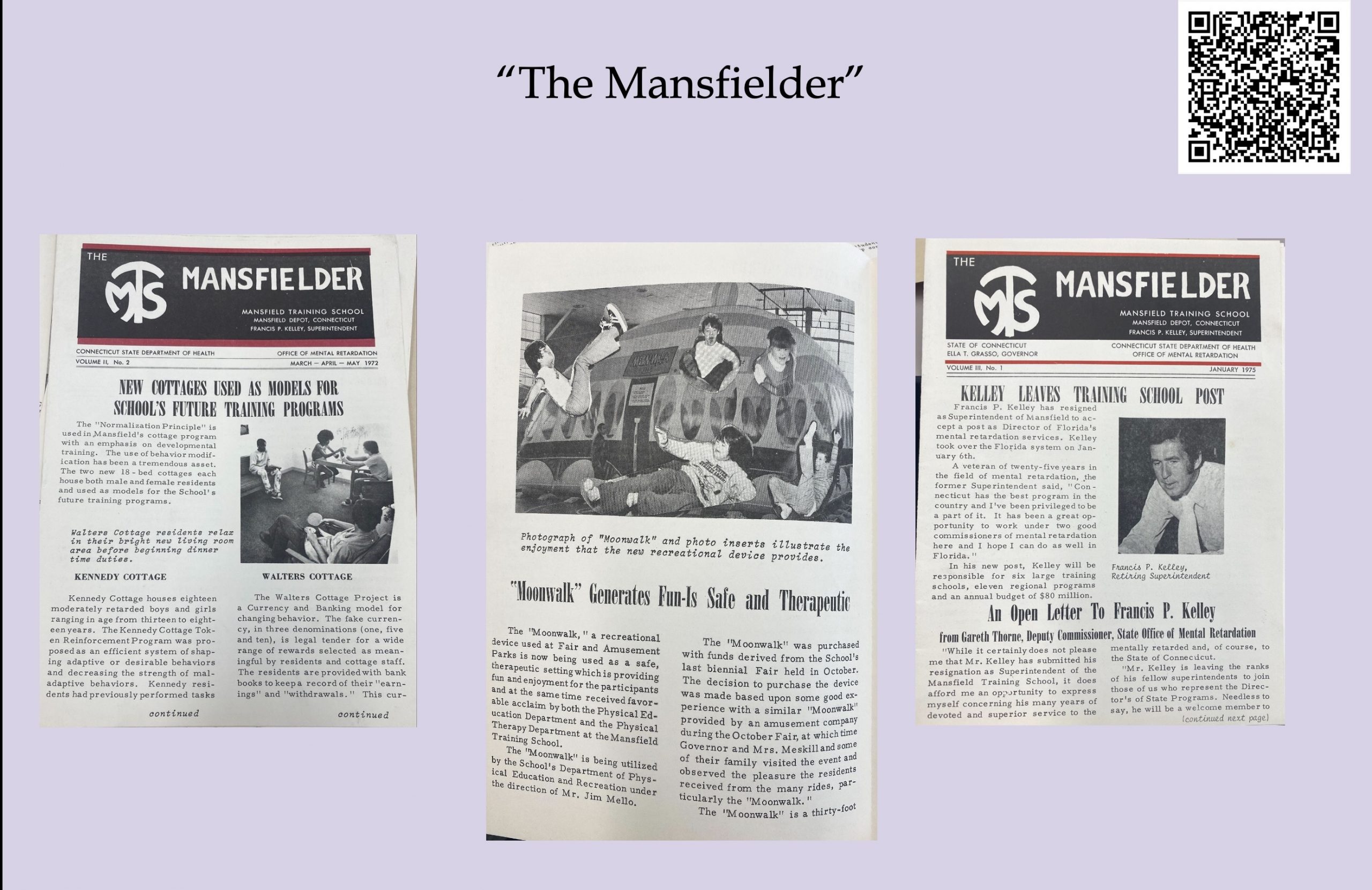 Image 5-29-26 at 11.49 AM (1) A presentation slide titled "The Mansfielder" showing three issues of the Mansfield Training School's internal newsletter. The left issue from March–May 1972 features articles on new cottage training programs and behavior modification. The center image shows a photo of children on a "Moonwalk" recreational device. The right issue from January 1975 announces superintendent Francis P. Kelley's resignation to lead Florida's mental retardation services, alongside an open letter praising his tenure.